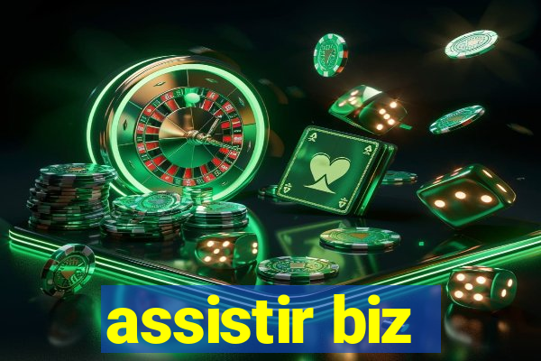 assistir biz